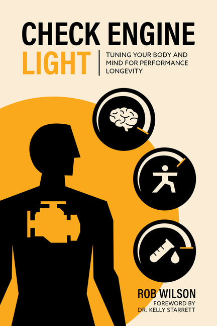 Book cover for Check Engine Light: Tuning Your Body and Mind to Achieve Performance Longevity