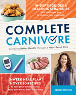Book cover for Complete Carnivore: Achieving Better Health Through a Meat-Based Diet
