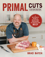Book cover for Primal Cuts: A Butcher's Guide to Selecting, Preparing, and Perfecting Beef (a Cookbook)