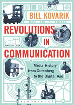Book cover for Revolutions in Communication: Media History from Gutenberg to the Digital Age