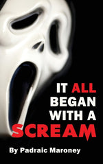 Book cover for It All Began With A Scream (hardback)