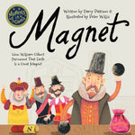 Book cover for Magnet: How William Gilbert Discovered That Earth Is a Great Magnet