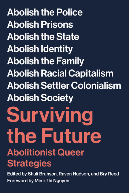 Book cover for Surviving the Future: Abolitionist Queer Strategies