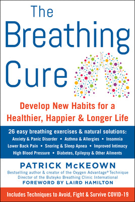 Book cover for The Breathing Cure: Develop New Habits for a Healthier, Happier, and Longer Life