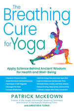 Book cover for Breathing Cure for Yoga: Apply Science Behind Ancient Wisdom for Health and Well-Being with a Foreword by James Nestor
