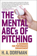 Book cover for Mental ABCs of Pitching: A Handbook for Performance Enhancement