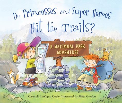 Book cover for Do Princesses and Super Heroes Hit the Trails?