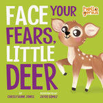 Book cover for Face Your Fears, Little Deer