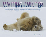 Book cover for Waiting for Winter: A True Story of Resilience and Joy in the Face of Climate Change