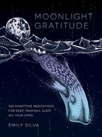Book cover for Moonlight Gratitude: 365 Nighttime Meditations for Deep, Tranquil Sleep All Year Long