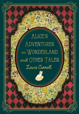 Book cover for Alice's Adventures in Wonderland and Other Tales