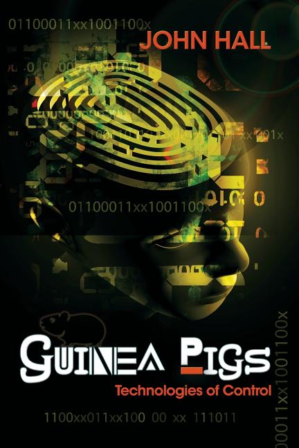 Book cover for Guinea Pigs: Technologies of Control