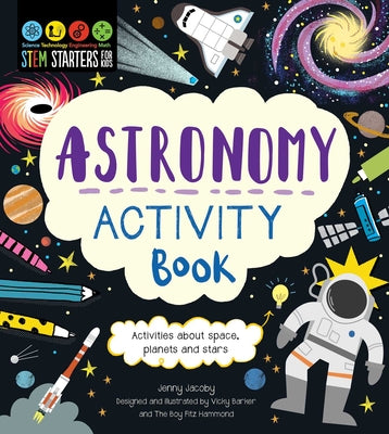 Book cover for Stem Starters for Kids Astronomy Activity Book: Activities about Space, Planets, and Stars