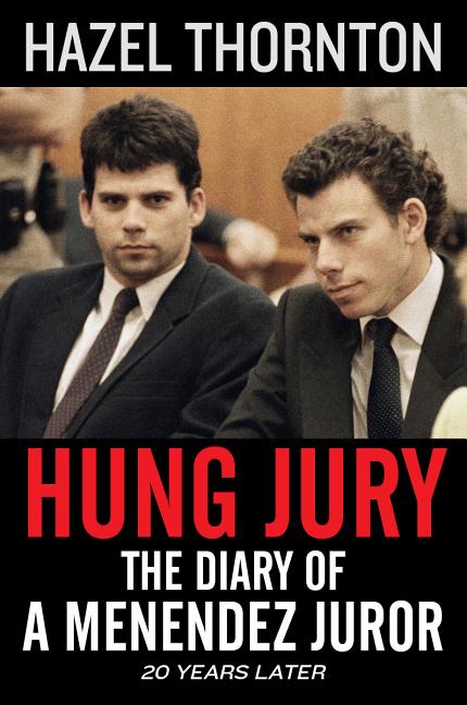 Book cover for Hung Jury: The Diary of a Menendez Juror