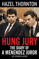 Book cover for Hung Jury: The Diary of a Menendez Juror