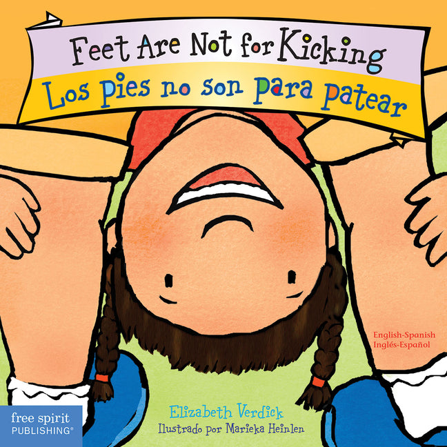 Book cover for Feet Are Not for Kicking / Los Pies No Son Para Patear Board Book (First Edition, Bilingual Edition: English & Spanish)