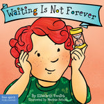 Book cover for Waiting Is Not Forever Board Book