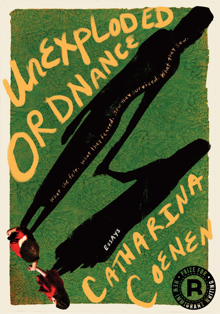 Book cover for Unexploded Ordnance: What She Felt. What They Feared. How They Survived. What They Saw.