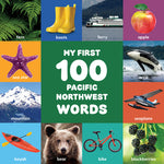 Book cover for My First 100 Pacific Northwest Words