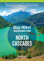 Book cover for Day Hike Washington: North Cascades, 5th Edition: More Than 50 Trails Around Mount Baker-Snoqualmie National Forest, Chuckanuts, and Methow Valley
