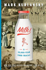 Book cover for Milk!: A 10,000-Year Food Fracas