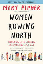 Book cover for Women Rowing North: Navigating Life's Currents and Flourishing as We Age