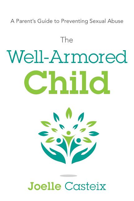 Book cover for Well-Armored Child: A Parent's Guide to Preventing Sexual Abuse