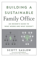 Book cover for Building a Sustainable Family Office: An Insider's Guide to What Works and What Doesn't