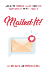 Book cover for Mailed It!: A Guide to Crafting Emails That Build Relationships and Get Results