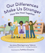 Book cover for Our Differences Make Us Stronger: How We Heal Together