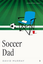 Book cover for Soccer Dad