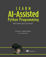 Book cover for Learn Ai-Assisted Python Programming: With Github Copilot and Chatgpt