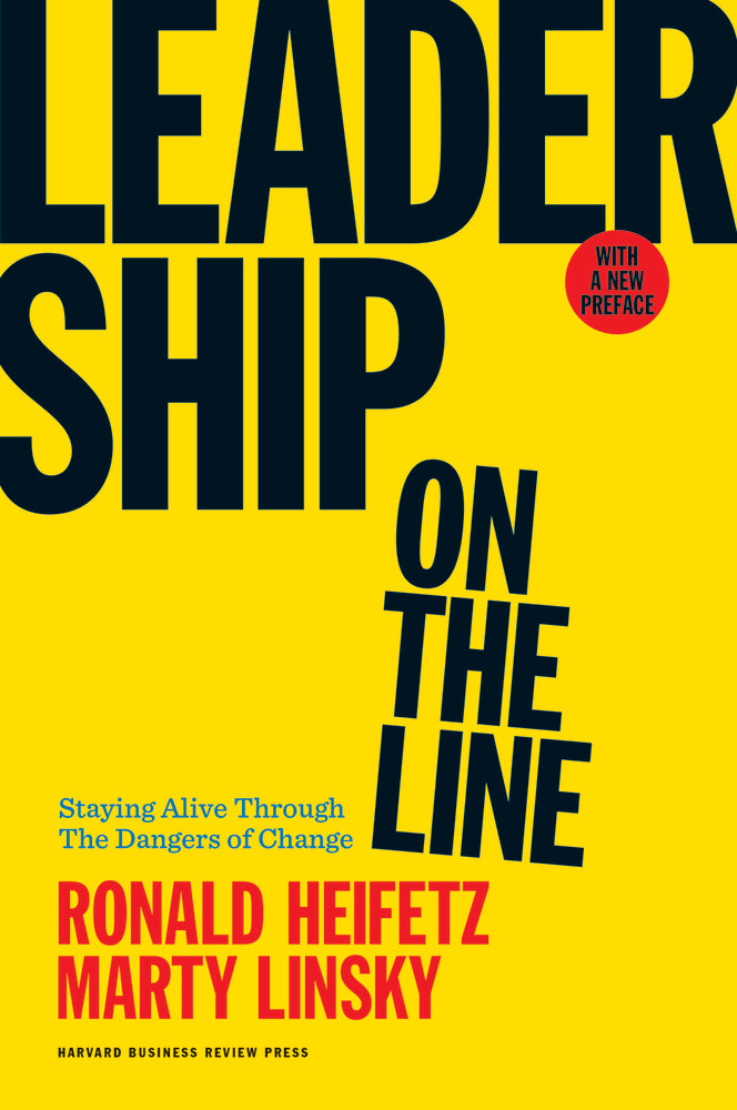 Book cover for Leadership on the Line: Staying Alive Through the Dangers of Change