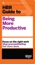 Book cover for HBR Guide to Being More Productive
