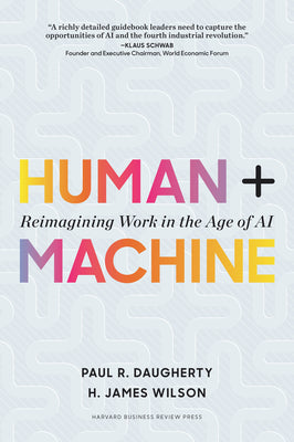 Book cover for Human + Machine: Reimagining Work in the Age of AI