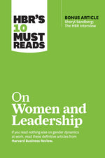 Book cover for Hbr's 10 Must Reads on Women and Leadership (with Bonus Article Sheryl Sandberg: The HBR Interview)