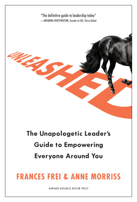 Book cover for Unleashed: The Unapologetic Leader's Guide to Empowering Everyone Around You