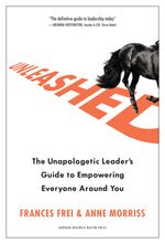 Book cover for Unleashed: The Unapologetic Leader's Guide to Empowering Everyone Around You