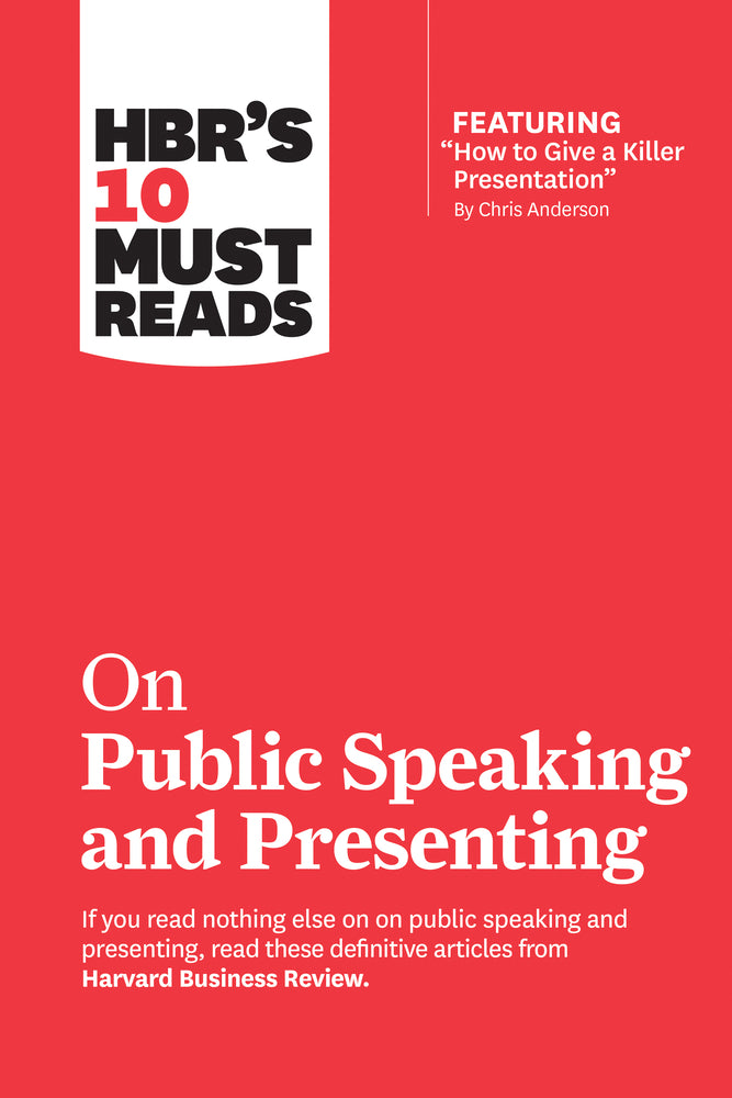 Book cover for Hbr's 10 Must Reads on Public Speaking and Presenting (with Featured Article How to Give a Killer Presentation by Chris Anderson)