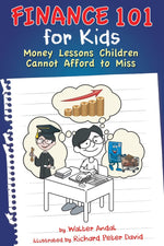 Book cover for Finance 101 for Kids: Money Lessons Children Cannot Afford to Miss