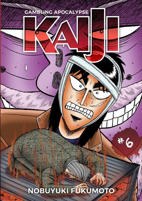 Book cover for Gambling Apocalypse: Kaiji, Volume 6