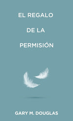 Book cover for regalo de la permisión (Spanish)
