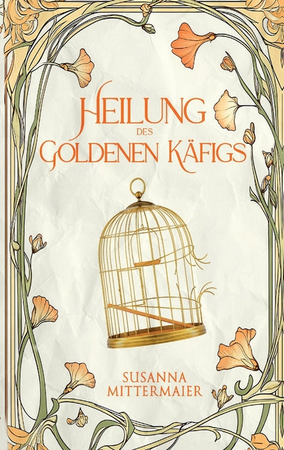 Book cover for Heilung des goldenen Käfigs (German)