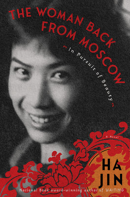 Book cover for The Woman Back from Moscow: In Pursuit of Beauty