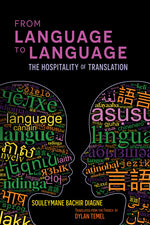 Book cover for From Language to Language: The Hospitality of Translation