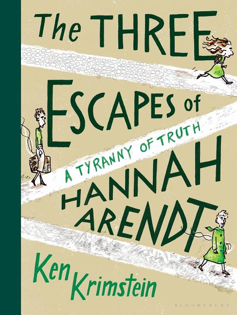 Book cover for Three Escapes of Hannah Arendt: A Tyranny of Truth
