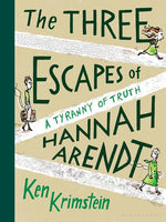 Book cover for Three Escapes of Hannah Arendt: A Tyranny of Truth