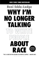 Book cover for Why I'm No Longer Talking to White People about Race