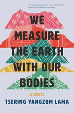 Book cover for We Measure the Earth with Our Bodies
