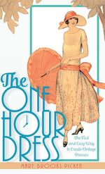 Book cover for One Hour Dress-17 Easy-to-Sew Vintage Dress Designs From 1924 (Book 1) (Reprint)